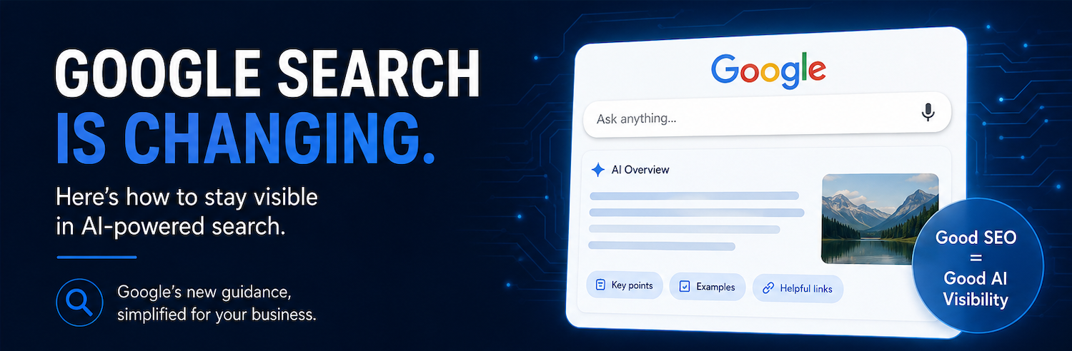Google search is changing. Here's how to stay visible in AI-powered search.
